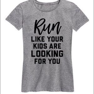 Run Like Your Kids Are Looking For Your